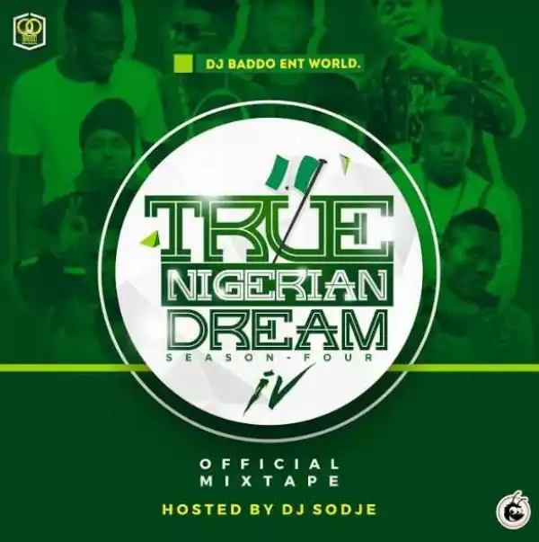 Dj Sodje - True Nigerian Dream Mix Vol.4